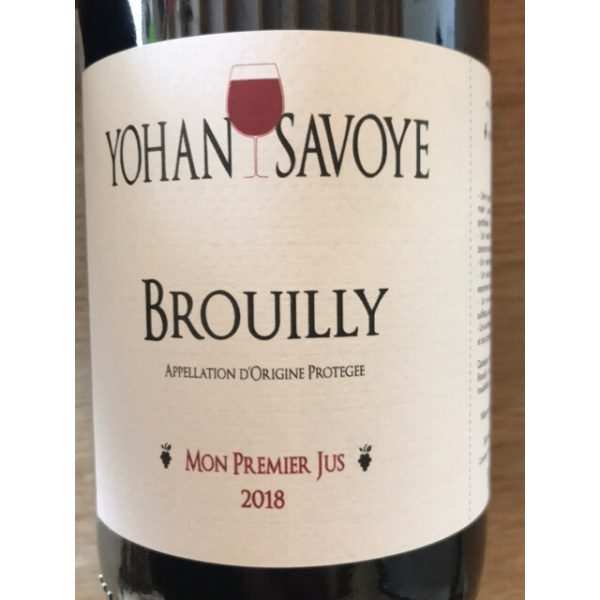 Description du vin : YOHAN SAVOYE BROUILLY PREMIER JUS ROUGE